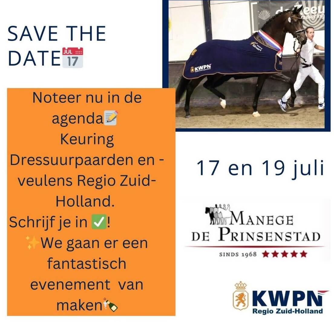 Op donderdag 17 en zaterdag 19 juli a.s. staan voor Zuid-Holland de Stamboekkeuring en Centrale Keuring dressuur in Delft op de kalender.